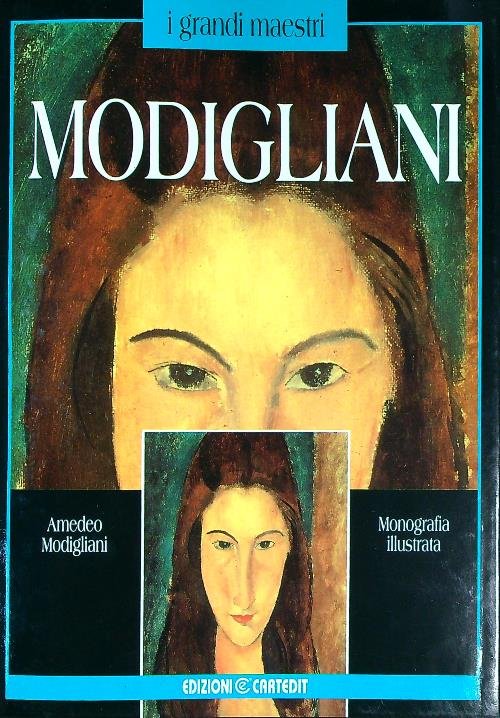 Modigliani. Monografia illustrata