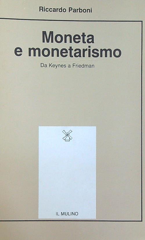 Moneta e monetarismo. Da Keynes a Friedman | Immagine principale