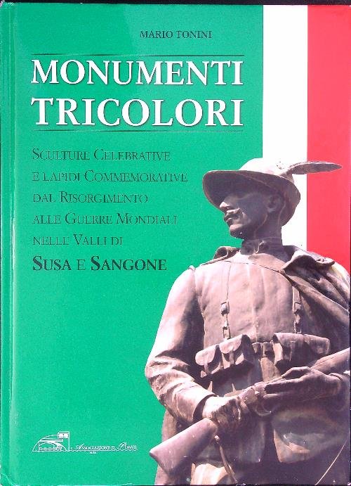 Monumenti tricolori in Val Susa e Val Sangone