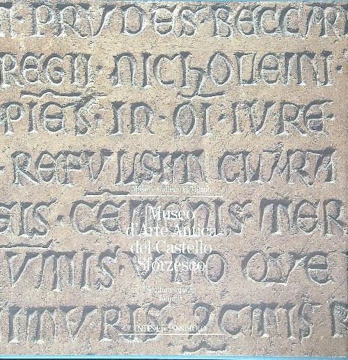 Museo d'arte antica del Castello Sforzesco. Scultura lapidea. Tomo 4