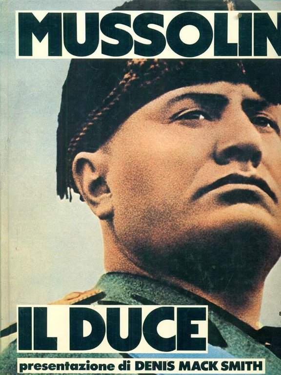 Mussolini Il duce