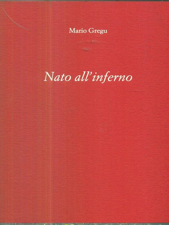 Nato all'inferno
