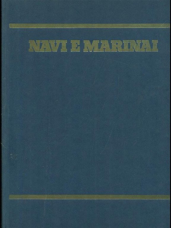Navi e marinai. 4 volumi