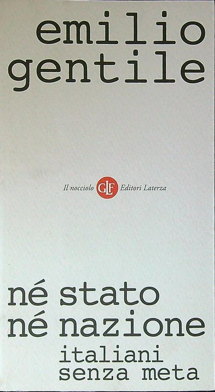 Ne' stato ne' nazione. Italiani senza meta
