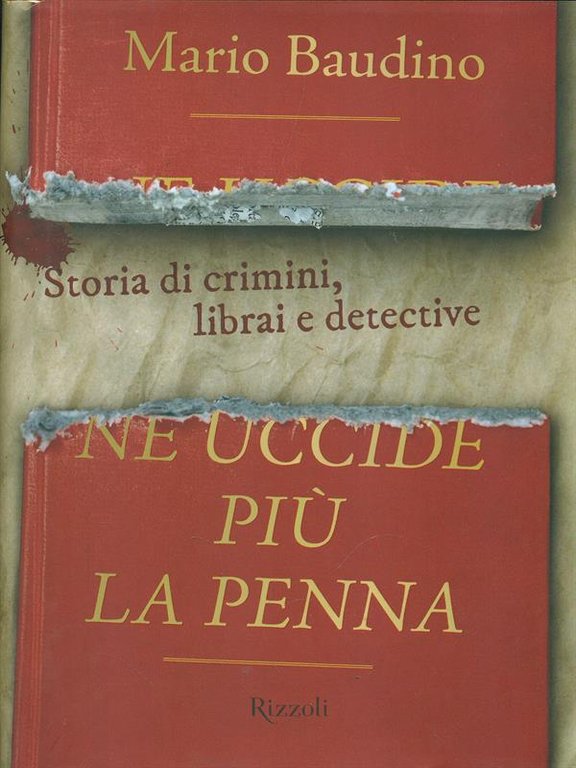 Ne uccide piu' la penna. Storia di crimini, librai e …