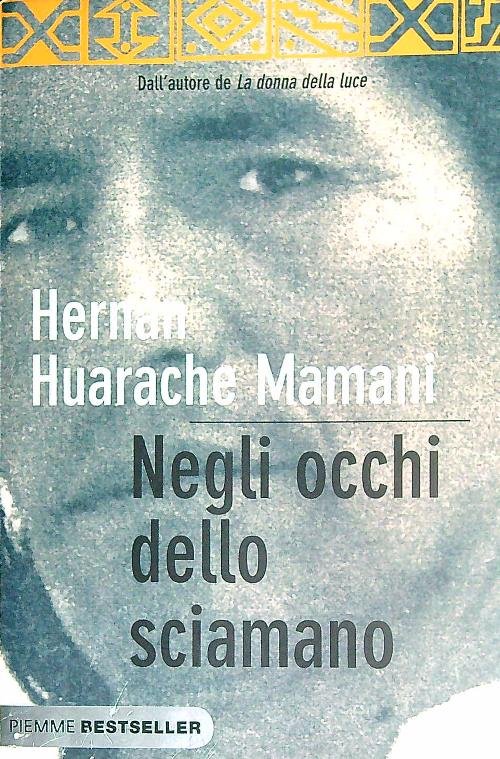 Negli occhi dello sciamano