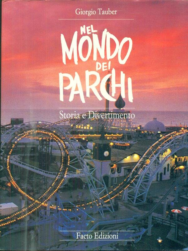 Nel mondo dei parchi. Storia e Divertimento | Immagine principale