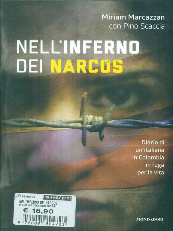 Nell'inferno dei narcos. Diario di un'italiana in Colombia