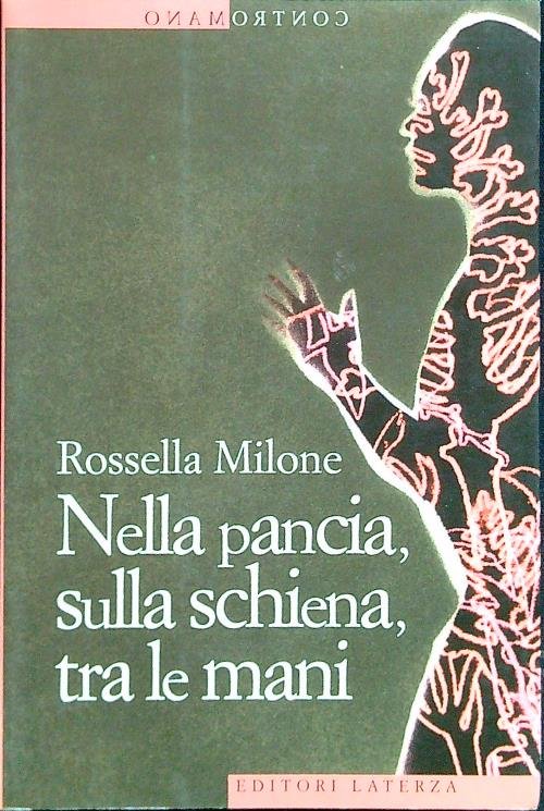 Nella pancia, sulla schiena, tra le mani