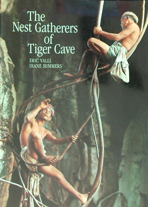 Nest Gatherers of Tiger Cave