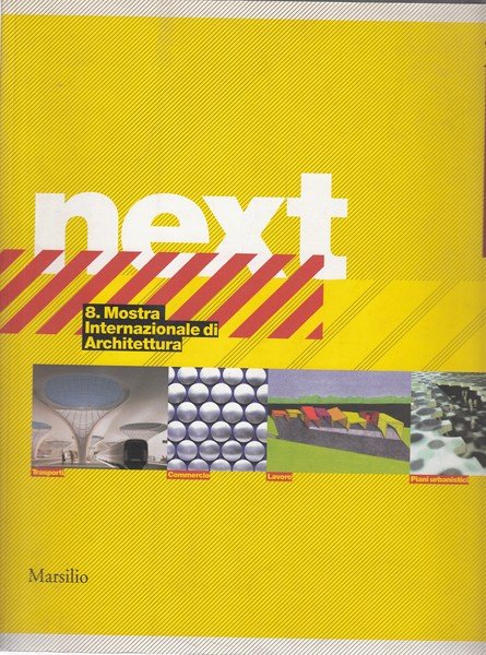 Next 8. Mostra internazionale di Architettura