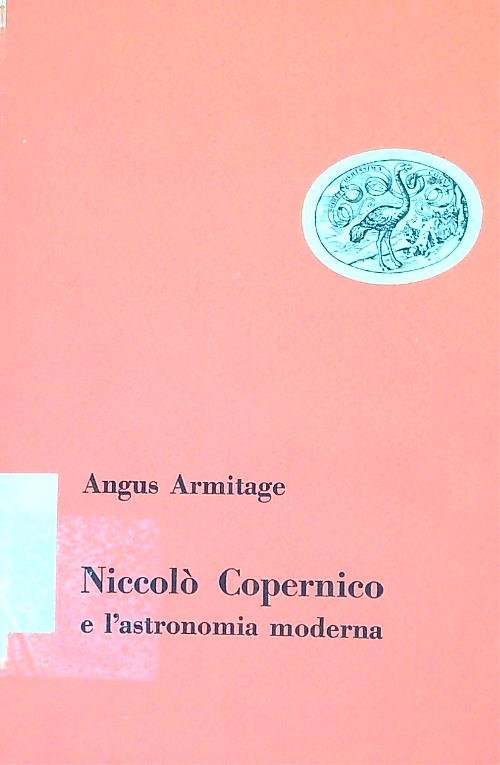 Niccolo' Copernico e l'astronomia moderna