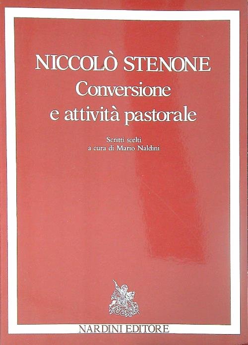 Niccolo' Stenone. Conversione e attivita' pastorale