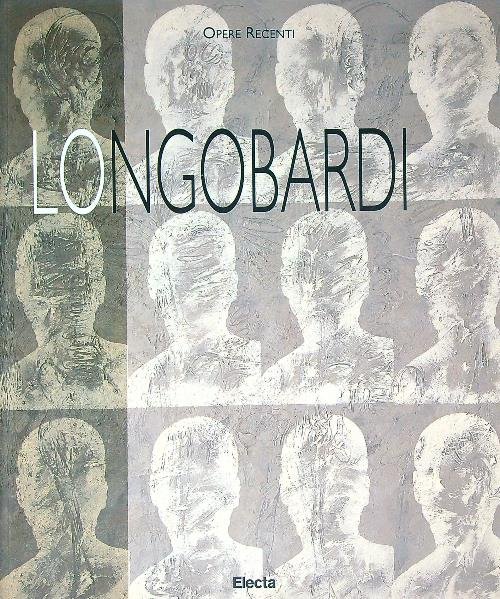 Nino Longobardi. Opere recenti