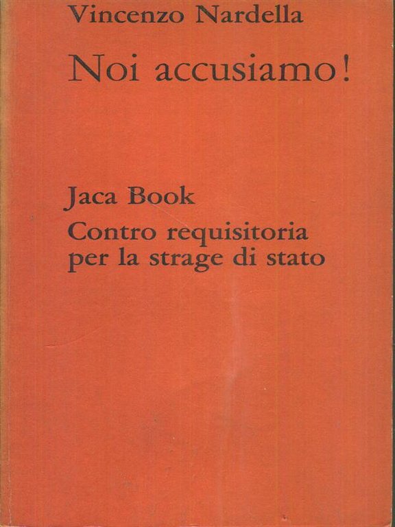 Noi accusiamo!