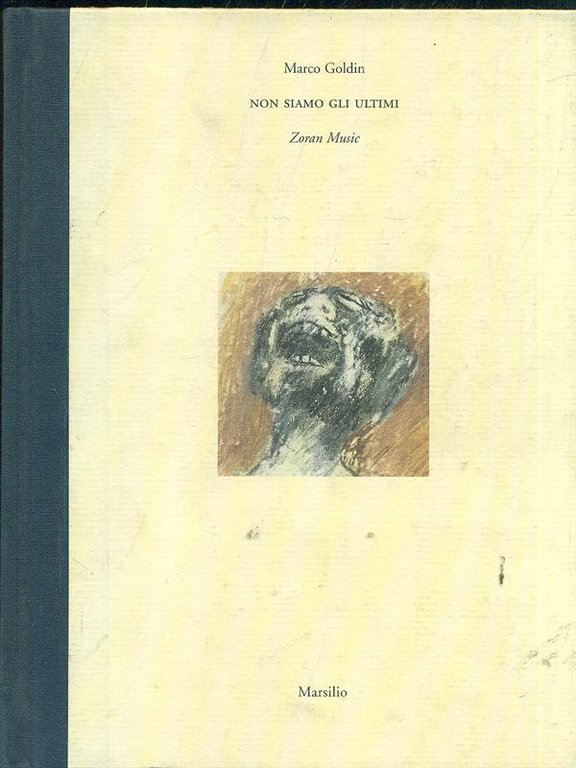 Non siamo gli ultimi. Zoran Music
