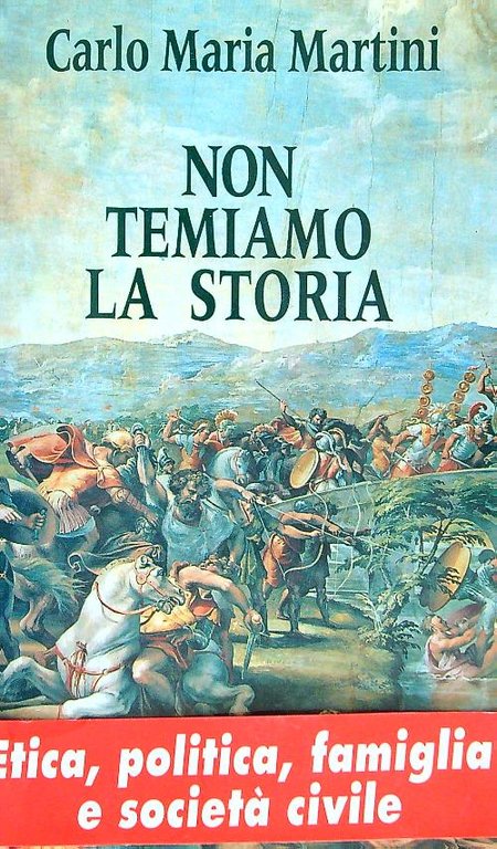 Non temiamo la storia