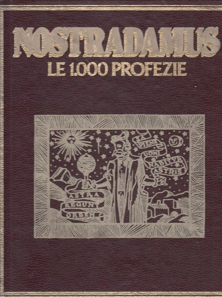 Nostradamus. Le 1000 profezie