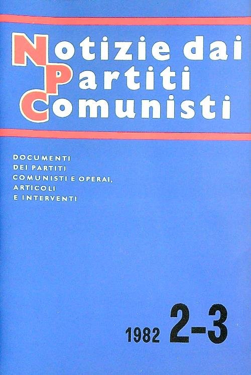 Notizie dai partiti comunisti 2-3/1982 | Immagine principale