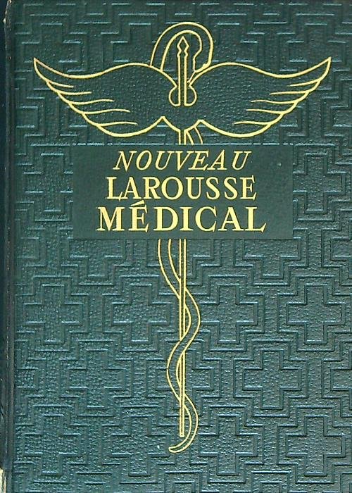 Nouveau larousse medical illustre'