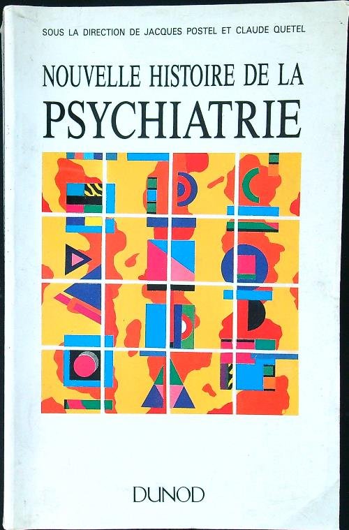 Nouvelle histoire de la psychiatrie