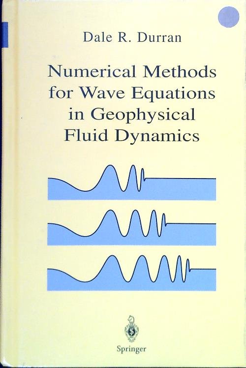 Numerical Methods for Wave Equations in Geopysical Fluid Dynamics