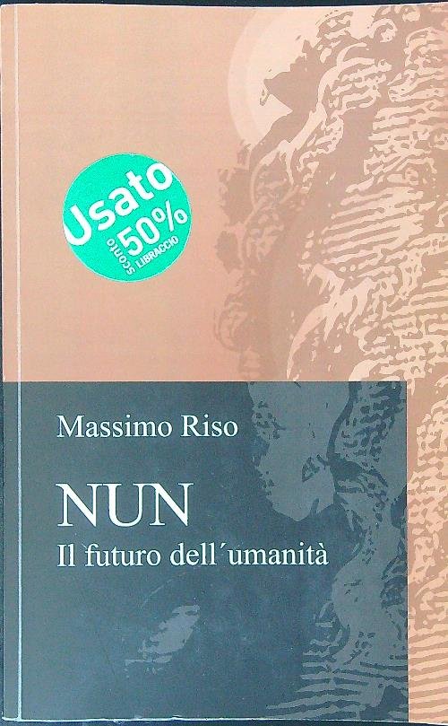 NUN Il futuro dell'umanita'