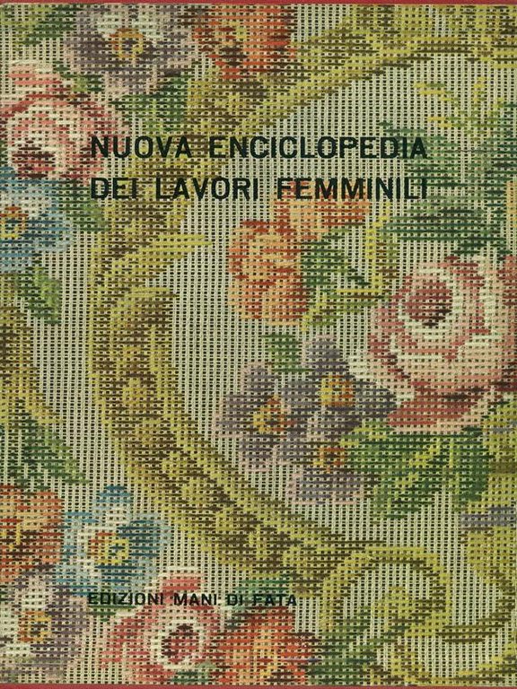 Nuova enciclopedia dei lavori femminili