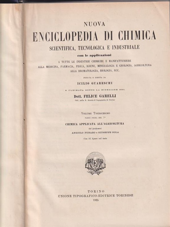 Nuova enciclopedia di chimica. Vol 13. Parte prima. Chimica applicata …