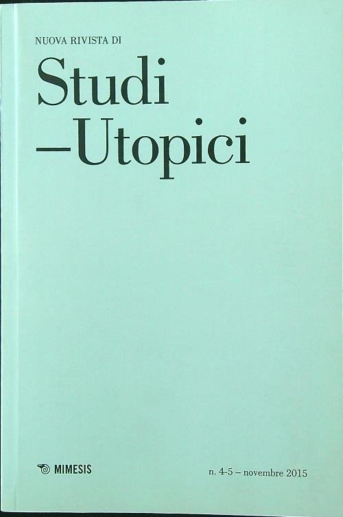 Nuova rivista di Studi utopici n. 4-5/novembre 2015