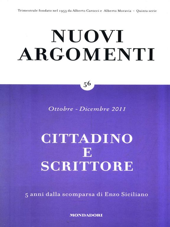 Nuovi argomenti N. 56. Cittadino e scrittore