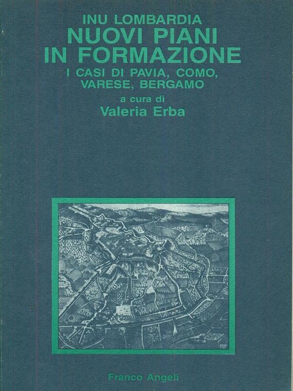 Nuovi piani in formazione. I casi di Pavia, Como, Varese, …