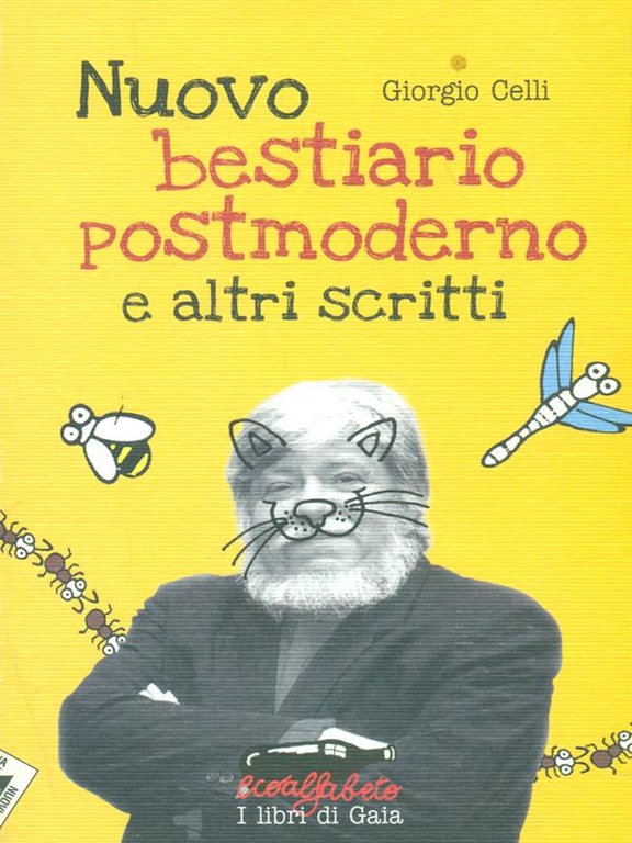 Nuovo bestiario postmoderno e altri scritti