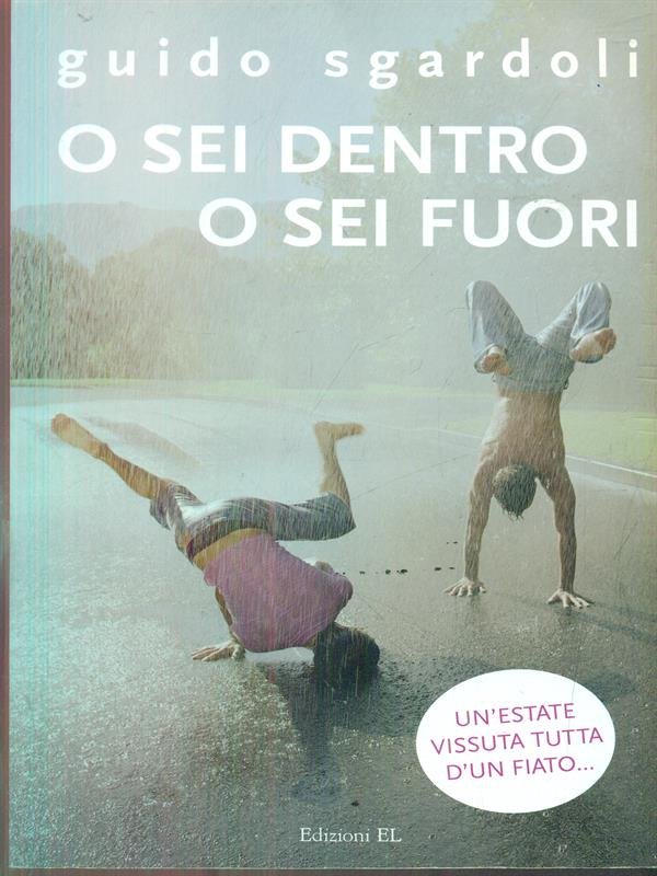 O sei dentro o sei fuori