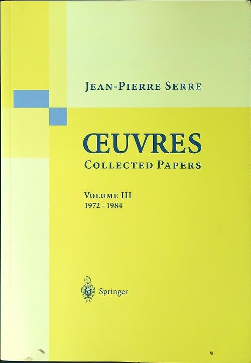 Oeuvres. Collected Papers vol. III 1972-1984