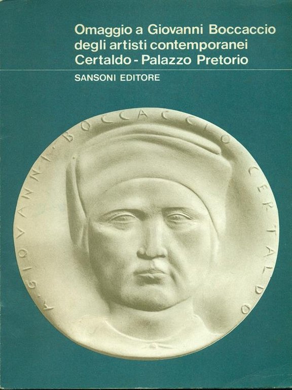 Omaggio a Giovanni Boccaccio degli artisti contemporanei Certaldo-Palazzo Pretorio