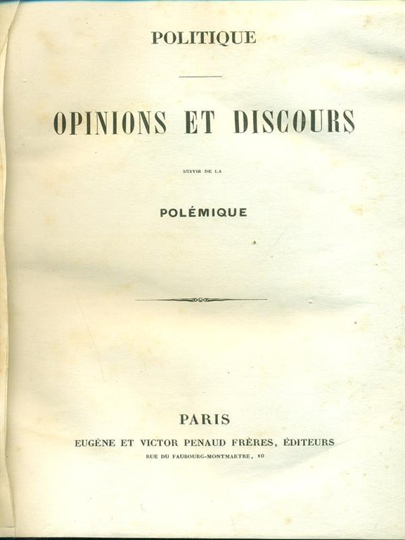 Opinions et discours suivis de la Polemique