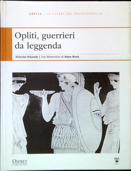 Opliti, guerrieri da leggenda - La guerra del Peloponneso III