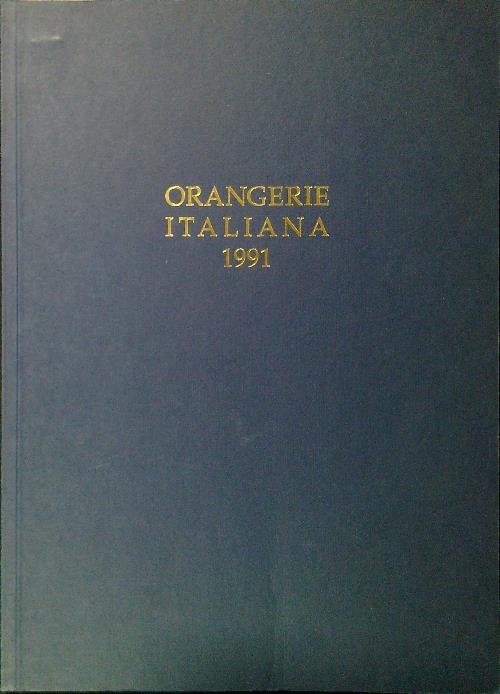 Orangerie italiana 1991
