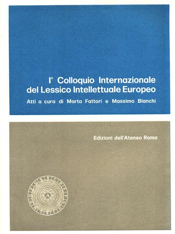 I Colloquio internazionale del lessico intellettuale europeo