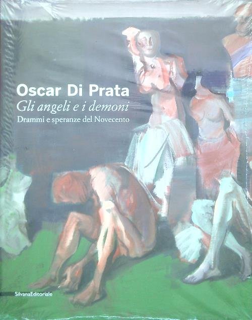 Oscar Di Prata. Gli angeli e i demoni