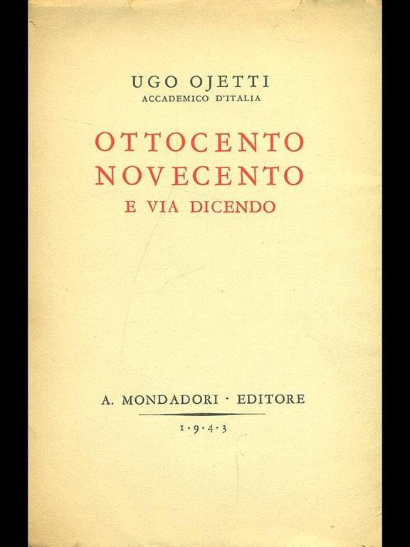 Ottocento e novecento e via dicendo