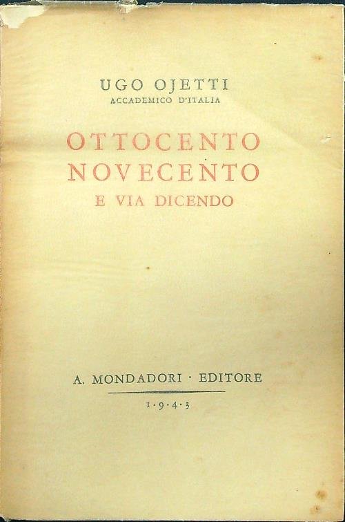 Ottocento e novecento e via dicendo