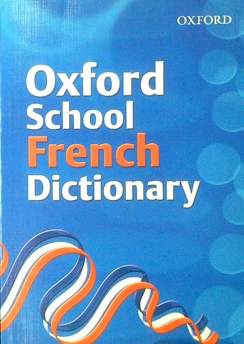 Oxford School French Dictionary
