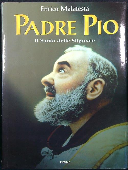 Padre Pio il Santo delle stigmate