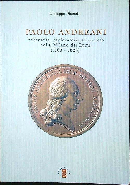 Paolo Andreani Aeronauta, esploratore, scienzato nella Milano dei Lumi | Immagine principale