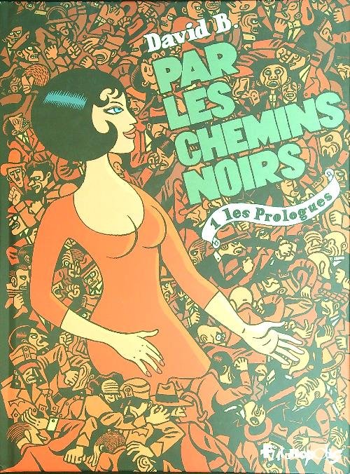 Par les chemins noirs 1: Les prologues