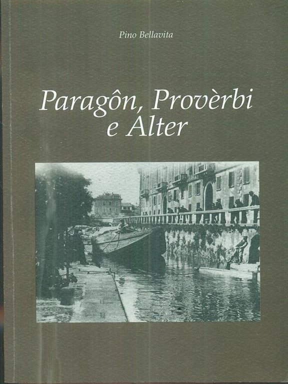 Paragon, Proverbi e alter