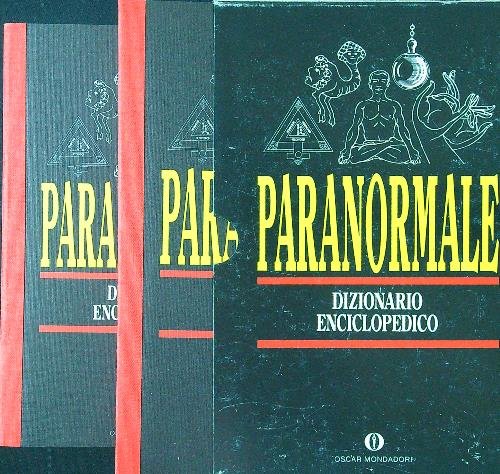 Paranormale. Dizionario enciclopedico 2 vv