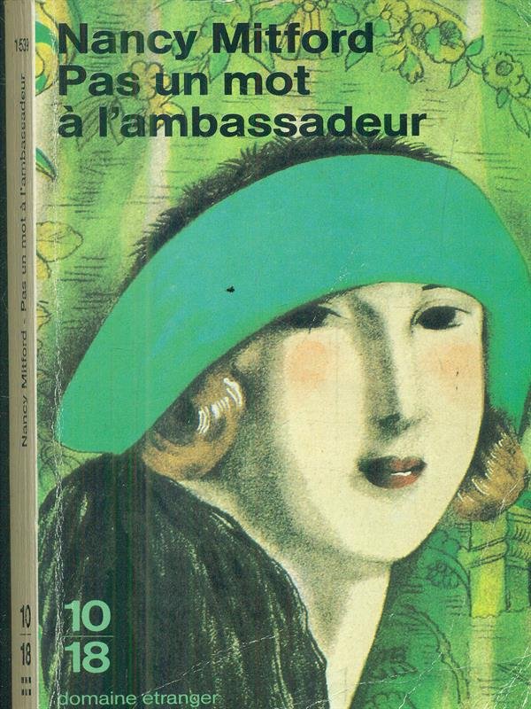 Pas un mot a' l'ambassadeur